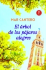 Image for El arbol de los pajaros alegres : Novela Finalista Premio Ellas (Nueva Edicion)