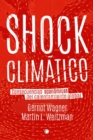 Image for Shock climatico : Consecuencias economicas del calentamiento global