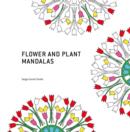 Image for Flower and Plant Mandalas : Coloring Book