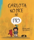 Image for Carlota no dice ni Pio