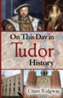 Image for On This Day in Tudor History