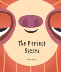 Image for The Perfect Siesta (Junior Library Guild Selection)