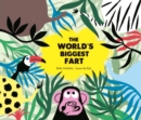 Image for The World&#39;s Biggest Fart