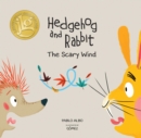 Image for Hedgehog and Rabbit: The Scary Wind (Junior Library Guild Selection)