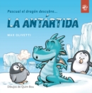 Image for Pascual el dragon descubre la Antartida