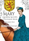 Image for The Mary, Queen of Scots Colouring Book