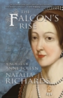 Image for The Falcon&#39;s Rise : A novel of Anne Boleyn