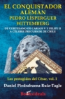 Image for El conquistador aleman Pedro Lisperguer Wittemberg : De cortesano de Carlos V y Felipe II a celebre precursor de Chile