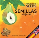 Image for Semillas viajeras - Travelling Seeds : Version bilingue Espanol/Ingles