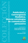 Image for Publicidad y Convergencia Medi?tica. Nuevas estrategias de comunicaci?n persuasiva