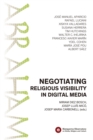 Image for Negotiating Religious Visibility in Digital Media