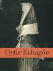 Image for Ortiz Echague: Photographs 1903-1964