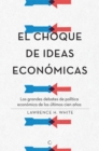 Image for El choque de ideas economicas