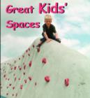 Image for Great kid#s spaces