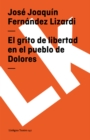 Image for El Grito de Libertad En El Pueblo de Dolores