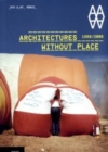 Image for Architectures without Place (1968-2008)