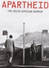 Image for Apartheid : The South African Mirror