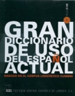 Image for Gran diccionario de uso del espaänol actual  : basado en el corpus lingèuâistico CUMBRE