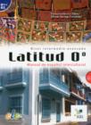 Image for Latitud 0ê  : manual de espaänol intercultural: Nivel intermedio-avanzado
