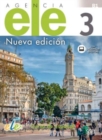 Image for Agencia ELE 3 Nueva Edicion: Student Book with free coded internet access : Curso de espanol - Libro de clase con licencia digital.  Level B1