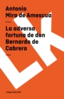 Image for La Adversa Fortuna de Don Bernardo de Cabrera