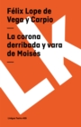 Image for La corona derribada y vara de Moises