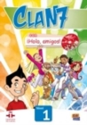 Image for Clan 7 con Hola Amigos : Level 1 : Student Book