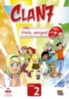 Image for Clan 7 con Hola Amigos! : Level 2 : Student Book