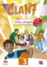 Image for Clan 7 con Hola Amigos 3 : Student Book : Libro del Alumno