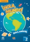 Image for !Hola, Mundo!, !Hola, Amigos! Level 2 Student&#39;s Book plus CD-ROM