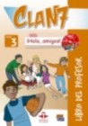 Image for Clan 7 con Hola Amigos 3 : Tutor Book : Libro del Profesor
