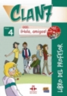 Image for Clan 7 con Hola Amigos : Libro del Profesor : Level 4 : Tutor Manual