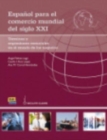 Image for Espanol Para El Comercio Mundial Del Siglo XXI: Student Book with Answers: B2 to C1