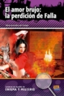 Image for El amor brujo: la perdicion de Falla : Spanish Easy Reader level A2-B1 with CD