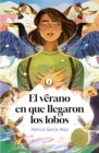 Image for El Verano En Que Llegaron Los Lobos