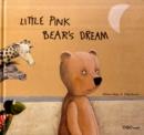Image for Little Pink Bear&#39;s Dream