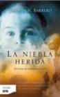 Image for La niebla herida