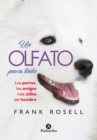 Image for Un olfato para todo