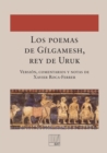 Image for Los poemas de Gilgamesh, rey de Uruk