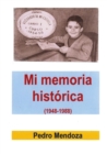 Image for Mi memoria historica (1948-1988)