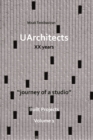Image for Uarchitects XX years  : journey of a studio