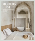 Image for Modern Rustic : Contemporary Variations on a Timeless Style