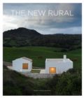 Image for The new rural  : interiors within nature