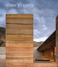 Image for Down to earth  : rammed earth architecture