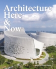 Image for Architecture Here and Now