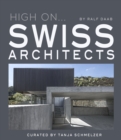 Image for High On... Swiss Architects
