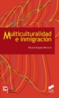 Image for Multiculturalidad e inmigracion