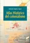 Image for Atlas Historico del colonialismo