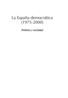 Image for La Espana democratica (1975-2000). Politica y sociedad