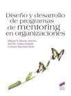 Image for Diseno y desarrollo de programas de mentoring en organizaciones